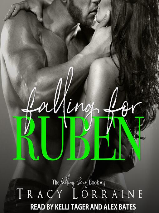 Title details for Falling for Ruben by Tracy Lorraine - Available